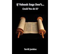 If Yahuah Says Don't...: Could You do it?