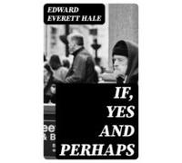 If Yes And Perhaps (ebook)