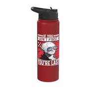 If You Ain't First You're Last Independence Day 4th of July Stainless Steel Insulated Water Bottle