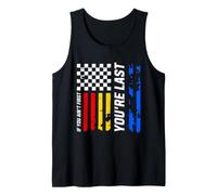 If You Ain't First You'Re Last Racing Flag Funny Motorsport Camiseta sin Mangas