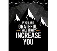 If You Are Grateful I Will Surely Increase You (Mountain Nature Cover): Islamic Quran Quote Lined Composition Notebook