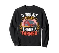 If You Ate Today Thank a Farmer Shirt Farmer Gifts Farmer Gifts Farmer Sudadera
