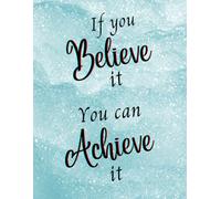 If You Believe It, You Can Achieve It - Inspirational Notebook with Motivational Quote. Teal Sparkle & Shimmer Art Design. Cute Inspirational Gift for ... Pretty Motivational Notebook for work, staff