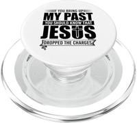 If You Bring Up My Past You Should Know That Jesus Dropped PopSockets PopGrip para MagSafe