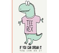 If you can dream it you can do it