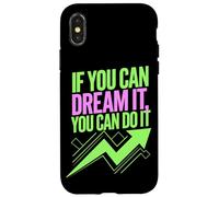 If You Can Dream It You Can Do It Motivación Diciendo Éxito Carcasa para iPhone X/XS
