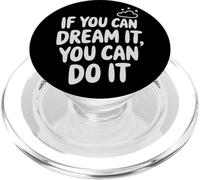 If You Can Dream It You Can Do It Motivación Diciendo Éxito PopSockets PopGrip para MagSafe