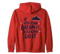 If You Can Dream It You Can Do It Motivación Diciendo Éxito Sudadera con Capucha