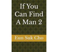 If You Can Find A Man 2