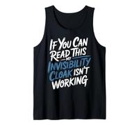 If You Can Read This My Cloak Failed - Camiseta sin Mangas