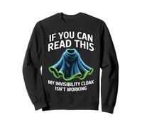 If You Can Read This My Cloak Failed Sudadera