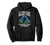 If You Can Read This My Cloak Failed Sudadera con Capucha