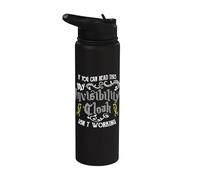 If You Can Read This My Invisibility Cloak Isn't Working Fun Stainless Steel Insulated Water Bottle