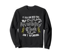 If You Can Read This My Invisibility Cloak Isn'T Working Fun Sudadera