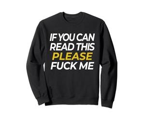 If You Can Read This Please F-k Me Funny Bachelor Party Sudadera