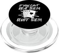 If You Can't Beat Them Bluff Them PopSockets PopGrip para MagSafe