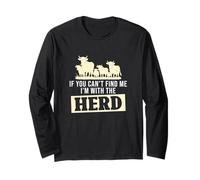 If You Can't Find Me I'm with The Herd Funny Ganaderos Manga Larga