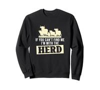If You Can't Find Me I'm with The Herd Funny Ganaderos Sudadera