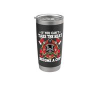 If You Can't Take The Heat Become A Cop Firefighter Vaso térmico de acero inoxidable de doble pared