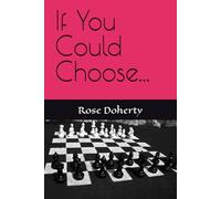 If You Could Choose...