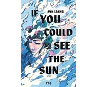 If You Could See The Sun (version Française) (ebook)