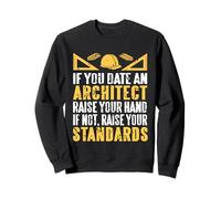 If You Date An Architect Raise Your Hand - Regalo Divertido Retro Sudadera