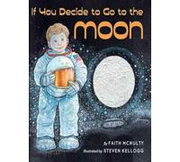 if you decide to go to the moon