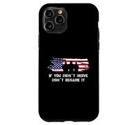 If You Didn'T Serve Don't Rename Veterans Day American Flag Carcasa para iPhone 11 Pro