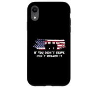 If You Didn'T Serve Don't Rename Veterans Day American Flag Carcasa para iPhone XR