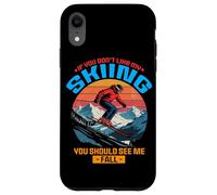 If You do Not Like my Skiing You Should See me Fall Carcasa para iPhone XR