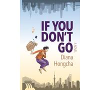 If You Don't Go: A Missing-Person Mystery of Lost Bitcoins and Buried Memories in Modern China