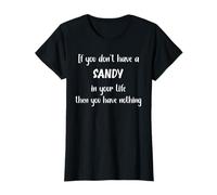 If You Don't Have a Sandy in Your Life Name Sandy Camiseta