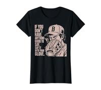 If You Don't Have Anything Good To Say Say It In Your Glove Camiseta gráfica económica, Mujer, Negro, M
