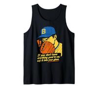 If You Don't Have Anything Good To Say Say It In Your Glove Camiseta sin Mangas