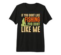 If You Don't Like Fishing Funy Outdoor Fisher Fisherman Camiseta Premium