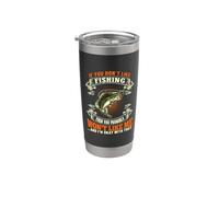 If You Don't Like Fishing Funy Outdoor Fisher Fisherman Vaso térmico de acero inoxidable de doble pared
