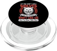 If You Don't Like Wolves Then You Probably Won'T Like Me PopSockets PopGrip para MagSafe