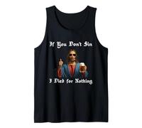 If You Don't Sin Jesus I for Nothing Camiseta sin Mangas
