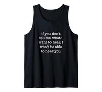 If You Don't Tell Me What I Want Funny Ironic Sarcastic Camiseta sin Mangas