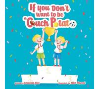 If You Don't Want to Be a Couch Potato: 4 (Mama B. Nice)