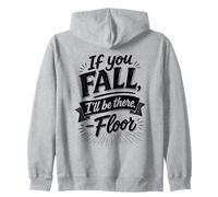 If You Fall I'Ll Be There Floor Hold Hand Humor Sudadera con Capucha
