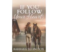 If You Follow Your Heart: Equestrian Romance with an Edge of Suspense (Meadow Lane)