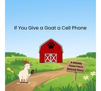 If You Give a Goat a Cell Phone