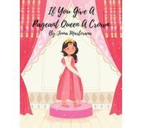 If You Give A Pageant Queen A Crown