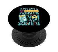 If You Have a Problem yo! I'Ll Solve it PopSockets PopGrip Adhesivo