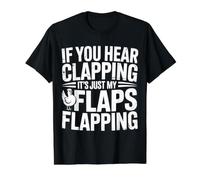 If You Hear Clapping It's Just My Flaps Flapping |- Camiseta gráfica económica, Hombre, Negro, M