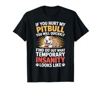 If You Hurt My Pitbull Dog You Will Fast Find out Funny Camiseta
