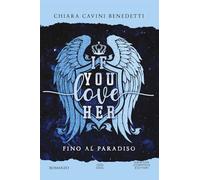 If you love her. Fino al paradiso (King)