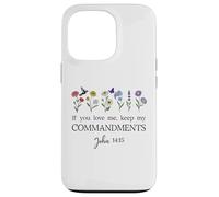 If You Love Keep My Commandments John 14:15 Bible Verse God Carcasa para iPhone 13 Pro