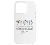 If You Love Keep My Commandments John 14:15 Bible Verse God Carcasa para iPhone 15 Pro MAX